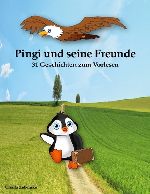 Pingi und seine Freunde von Zebunke,  Ursula