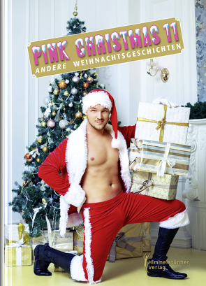 Pink Christmas 11 von Burkhardt,  Frauke, Cruiser,  Robin, Dumeng-Suter,  Reto, Ebenho,  Ben, Evans,  Samuel, Förster,  Marc, Förster,  Peter, Franck,  Yavanna, Grey,  Matt, Lopez,  Jamie, Muelle,  Mark H., Pawel,  Gilbert R., Rauchfleisch,  Udo