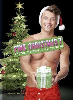 Pink Christmas 7 von Claus,  Andy, Falken,  Martin F, Förster,  Marc, Kurz,  Christian, Rauchfleisch,  Udo, Sandrino,  Manuel, Steiner,  Kai, van der Geest,  Hans