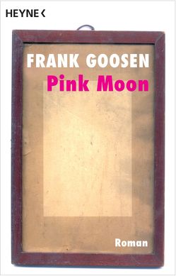 Pink Moon von Goosen,  Frank