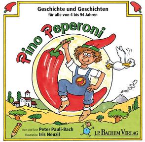 Pino Peperoni (HC Bd. 1) von Neuzil,  Iris, Pauli-Bach,  Peter