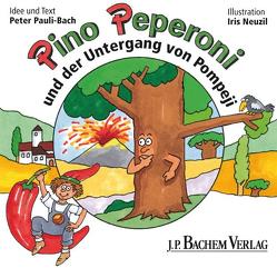 Pino Peperoni und der Untergang von Pompeji (Bachem-Mini Bd. 1) von Pauli-Bach,  Peter