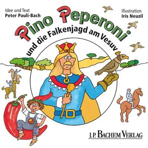 Pino Peperoni und die Falkenjagd am Vesuv (Bachem-Mini Bd. 2) von Neuzil,  Iris, Pauli-Bach,  Peter