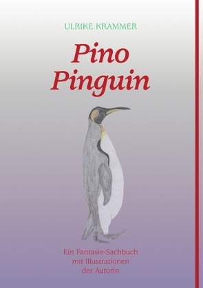 Pino Pinguin von Krammer,  Ulrike