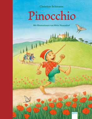 Pinocchio von Collodi,  Carlo, Neuendorf,  Silvio, Seltmann,  Christian