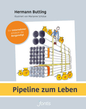 Pipeline zum Leben von Butting,  Hermann, Schütze,  Marianne