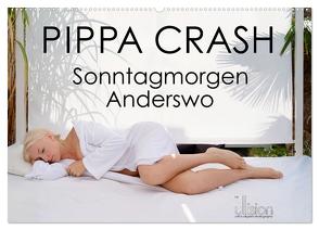 PIPPA CRASH – Sonntagmorgen Anderswo (Wandkalender 2024 DIN A2 quer), CALVENDO Monatskalender von Allgaier (ullision),  Ulrich