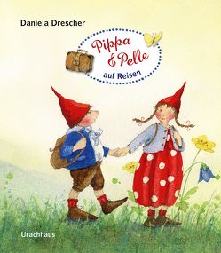 Pippa und Pelle auf Reisen von Drescher,  Daniela