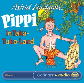 Pippi Langstrumpf 3. Pippi in Taka-Tuka-Land von Handwerk,  Richard, Heinig,  Cäcilie, Larsen,  Peter, Lindgren,  Astrid, Nowka,  Michael, Scharnweber,  Walter, Schiff,  Peter, Schön,  Margarethe, Vethake,  Kurt