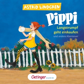 Pippi Langstrumpf geht einkaufen und andere Abenteuer von Bernhardt,  Marianne, Danielewicz,  Rudolf, Dittmann,  Klaus, Dreke,  Dagmar, Engelking,  Katrin, Frass,  Wolf, Fricke,  Peter, Gustavus,  Frank, Heinig,  Cäcilie, Kirchberger,  Peter, Kirchberger,  Stephanie, Lindgren,  Astrid, Maire,  Laura, Meden,  Andreas von der, Michaelis,  Eva, Missler,  Robert, Rieß,  Alexander, Scheiblich,  Jens, Schülke,  Achim, Sprick,  Lea, Stein,  Flemming, Wawrczeck,  Jens, Werfel,  Pia