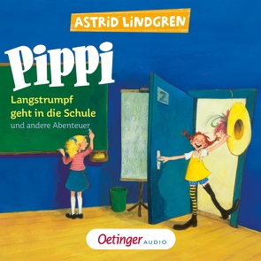 Pippi Langstrumpf geht in die Schule und andere Abenteuer von Elskis,  Marion, Engelking,  Katrin, Faber,  Dieter, Fricke,  Peter, Gustavus,  Frank, Heinig,  Cäcilie, Kirchberger,  Peter, Lindgren,  Astrid, Maire,  Laura, Meden,  Andreas von der, Oberpichler,  Frank, Rieß,  Alexander, Sprick,  Lea, Stein,  Flemming, Werfel,  Pia