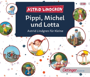 Pippi, Michel und Lotta von Dohrenburg,  Thyra, Engelking,  Katrin, Gustavus,  Frank, Heinig,  Cäcilie, Illert,  Ursula, Kaempfe,  Peter, Kornitzky,  Anna-Liese, Lindgren,  Astrid, Peters,  Karl Kurt, Poppe,  Kay