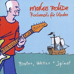 Piraten, Wellen + Spinat von Rohde,  Markus