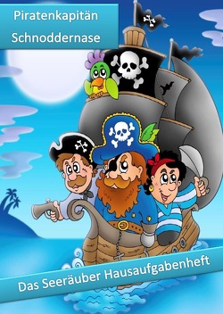 Piratenkapitän Schnoddernase von Geier,  Denis