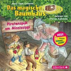 Piratenspuk am Mississippi (Das magische Baumhaus 40) von Kaminski,  Stefan, Karl,  Elke, Pope Osborne,  Mary