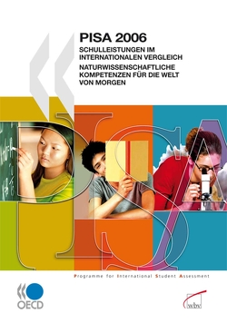 Pisa 2006 – Schulleistungen im internationalen Vergleich von OECD