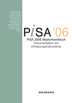 PISA 2006 Skalenhandbuch von Asseburg,  Regine, Carstensen,  Claus H., Drechsel,  Barbara, Ehmke,  Timo, Frey,  Andreas, Harder,  Birte, Hoffmann,  Marco, Kobarg,  Mareike, Newcombe,  Gráinne, PISA-Konsortium Deutschland, Rönnebeck,  Silke, Schöps,  Katrin, Schütte,  Kerstin, Seidel,  Tina, Senkbeil,  Martin, Steenfatt,  Corinna, Taskinen,  Päivi, Walter,  Oliver, Wittwer,  Jörg