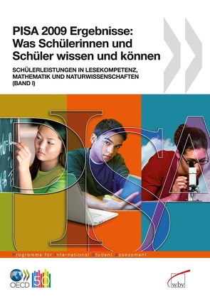 PISA 2009 – Band 1 Was Schülerinnen und Schüler wissen und können von OECD