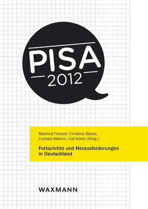 PISA 2012 von Klieme,  Eckhard, Köller,  Olaf, Prenzel,  Manfred, Sälzer,  Christine