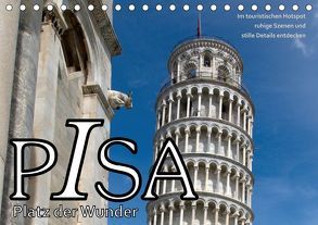 PISA Platz der Wunder (Tischkalender 2019 DIN A5 quer) von J. Richtsteig,  Walter