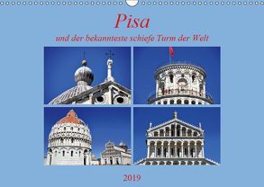 Pisa und der bekannteste schiefe Turm der Welt (Wandkalender 2019 DIN A3 quer) von Thauwald,  Pia