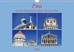 Pisa und der bekannteste schiefe Turm der Welt (Wandkalender 2020 DIN A4 quer) von Thauwald,  Pia