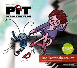 Pit der kleine Floh – Das Tastenabenteuer von Brauweiler,  Achim, Eimer,  Petra, Ludwig,  Daniel, Ludwig,  Simone