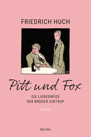 Pitt und Fox von Huch,  Friedrich