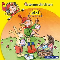 Pixi Hören: Pixi Hören. Ostergeschichten von Grote,  Ulrike, Missler,  Robert, Nettingsmeier,  Simone, Stappenbeck,  Stefanie, Steck,  Johannes, Wawrczeck,  Jens