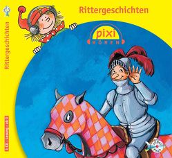 Pixi Hören: Rittergeschichten von Gätgens,  Singa, Kaminski,  Stefan, Schrader,  Susanne, Thormann,  Jürgen