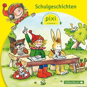 Pixi Hören: Schulgeschichten von Diekhoff,  Marlen, Geue,  Gesa, Kaminski,  Stefan, Nettingsmeier,  Simone, Rehaag,  Birgit, Rehaag,  Dirk, Rudolph,  Sebastian, Schröder,  Marianne, Schulz,  Hermann, Strecker,  Rainer