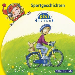 Pixi Hören: Sportgeschichten von Engel,  Marlies, Hoger,  Nina, Kaminski,  Stefan, Renneisen,  Walter, Schermutzki,  Claudia