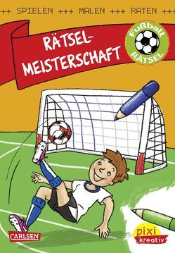 Pixi kreativ 106: VE 5: Rätsel-Meisterschaft: Spielen, malen, raten wie die Weltmeister! von Reimers,  Silke, Thörner,  Cordula