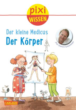 Pixi Wissen 81: VE 5 Der kleine Medicus: Der Körper (5 Exemplare) von Grönemeyer,  Prof. Dr. med. Dietrich, Scharnberg,  Stefanie, Stahr,  Christine