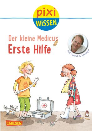 Pixi Wissen 82: VE 5 Der kleine Medicus: Erste Hilfe (5 Exemplare) von Erne,  Andrea, Grönemeyer,  Prof. Dr. med. Dietrich, Scharnberg,  Stefanie