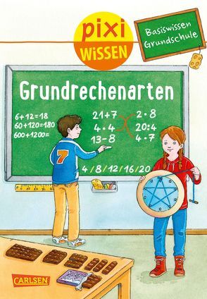 Pixi Wissen 97: VE 5 Basiswissen Grundschule: Grundrechenarten (5 Exemplare) von Bade,  Eva, Coenen,  Sebastian