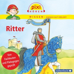 Pixi Wissen: Ritter von Baltscheit,  Martin, Schepmann,  Philipp, Siegfried,  Melle, Thörner,  Cordula