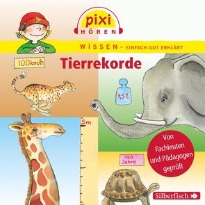 Pixi Wissen: Tierrekorde von Baltscheit,  Martin, Borowski,  Bianca, Riedel,  Anke, Schepmann,  Philipp, Thörner,  Cordula