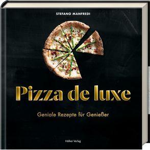 Pizza de luxe von Hutchins,  Bree, Manfredi,  Stefano, Schirdewahn,  Melanie