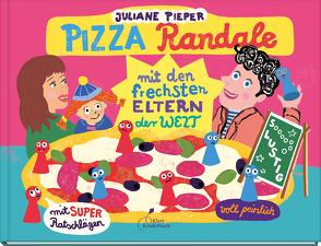 Pizza Randale von Pieper,  Juliane