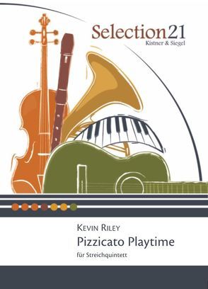 Pizzicato Playtime von Riley,  Kevin