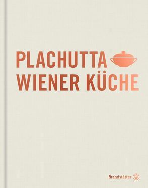 Plachutta Wiener Küche von Plachutta,  Ewald, Plachutta,  Mario