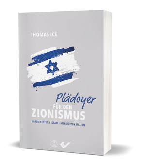 Plädoyer für den Zionismus von Ice,  Thomas