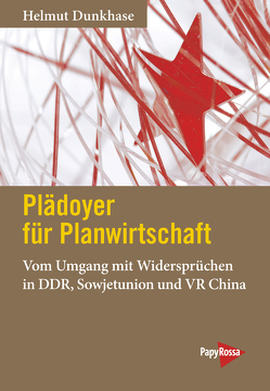 Plädoyer für Planwirtschaft von Dunkhase,  Helmut