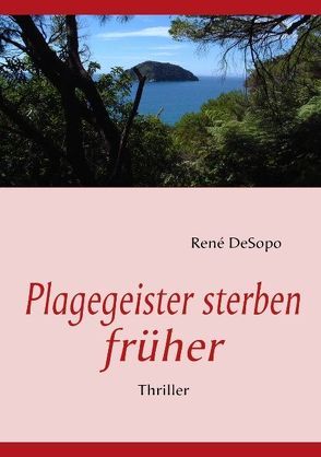 Plagegeister sterben früher von DeSopo,  René