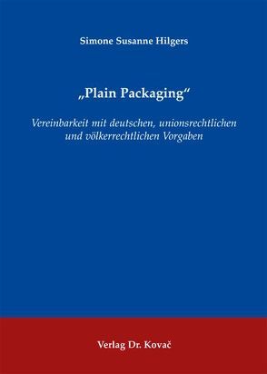 „Plain Packaging“ von Hilgers,  Simone Susanne