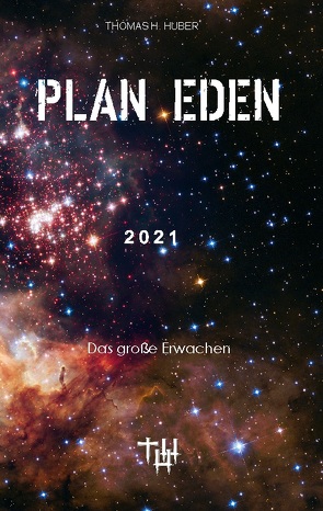 Plan Eden 2021 von Huber,  Thomas H.