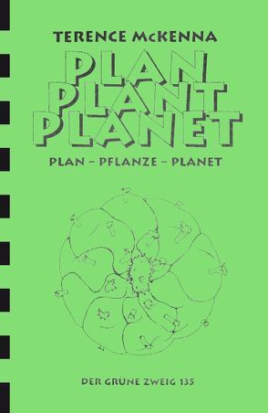 Plan – Plant – Planet von McKenna,  Terrence, Remann,  Micky