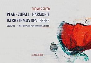 Plan-Zufall-Harmonie. von Steer,  Annerose, Steer,  Thomas