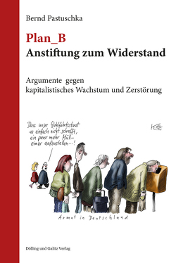 Plan_B Anstiftung zum Widerstand von Pastuschka,  Bernd